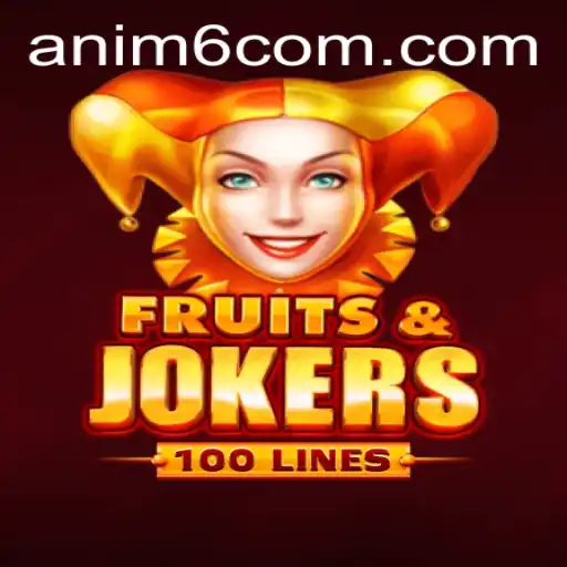 Exploring the Exciting World of FruitsAndJokers100: A Thrilling Gaming Experience with ANIM6