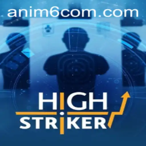 HighStriker: The New ANIM6 Gaming Sensation